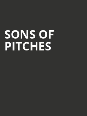 Sons of Pitches at O2 Shepherds Bush Empire